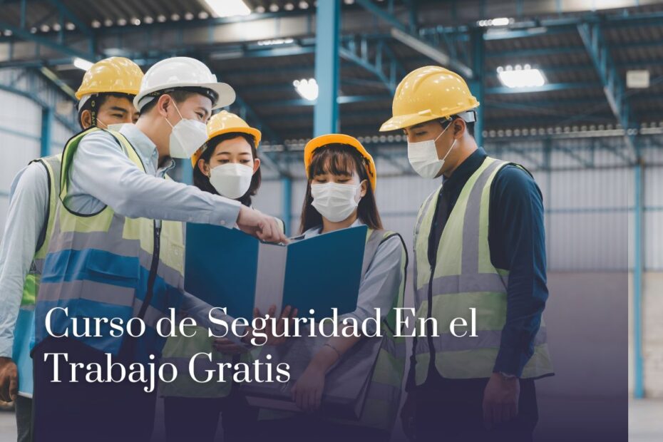 Curso de Seguridad En el Trabajo Gratis