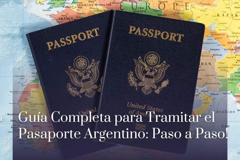 Guía Completa para Tramitar el Pasaporte Argentino: Paso a Paso!