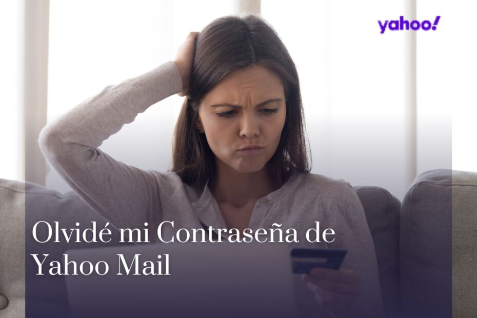 Olvidé mi Contraseña de Yahoo Mail