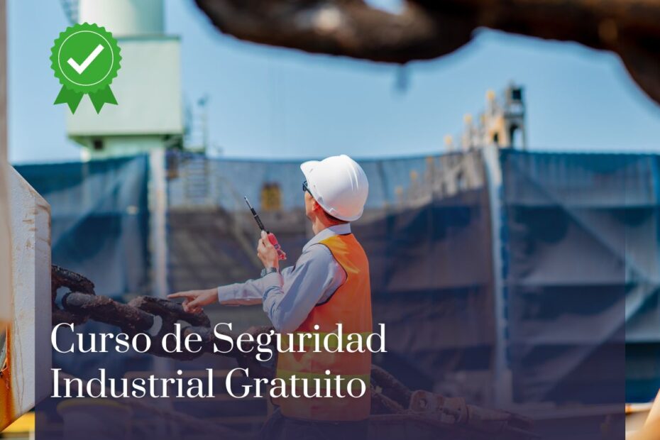 Curso de Seguridad Industrial Gratuito