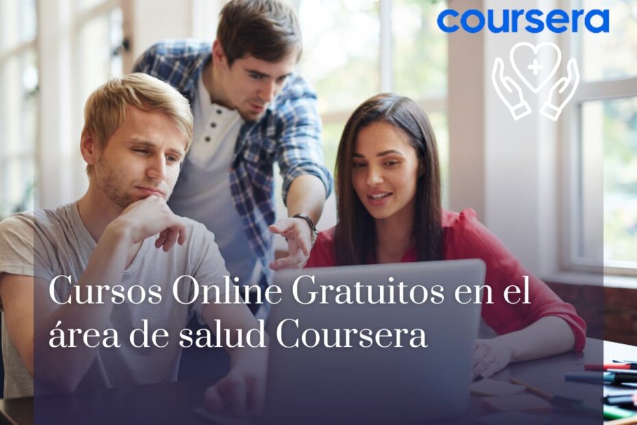 Cursos Online Gratuitos en el área de salud Coursera