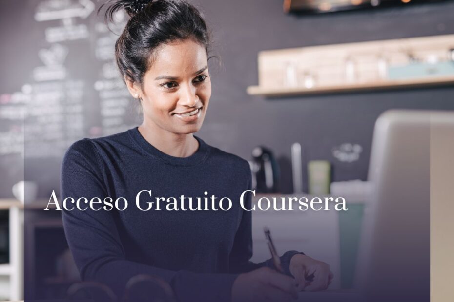 Acceso Gratuito Coursera