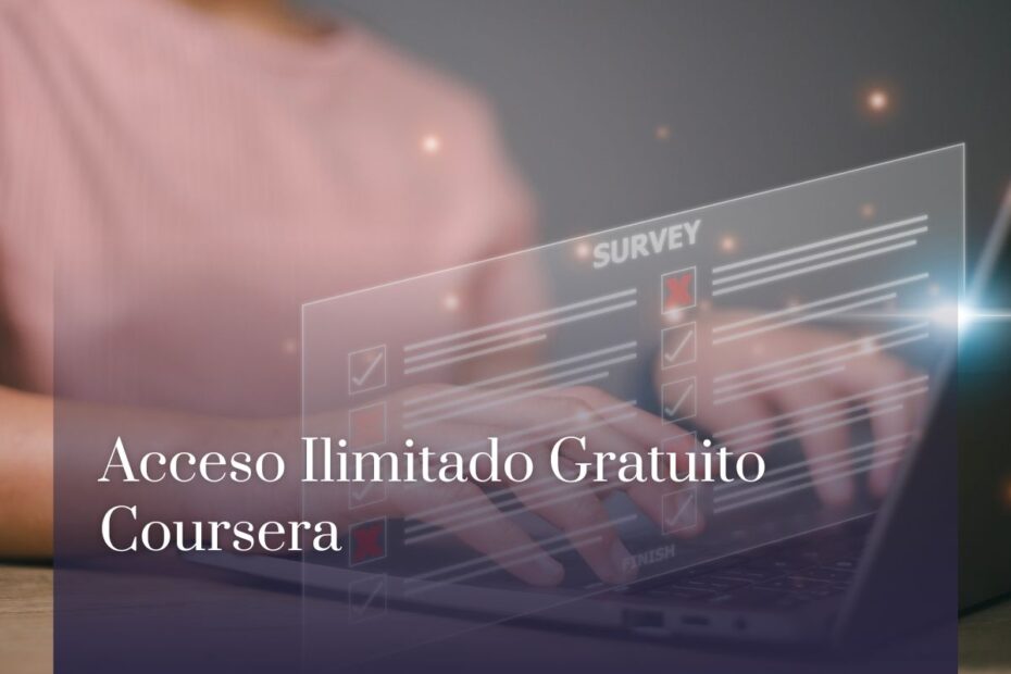 Acceso Ilimitado Gratuito Coursera