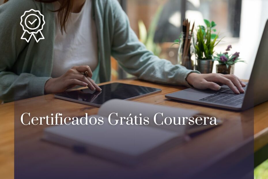 Certificados Grátis Coursera