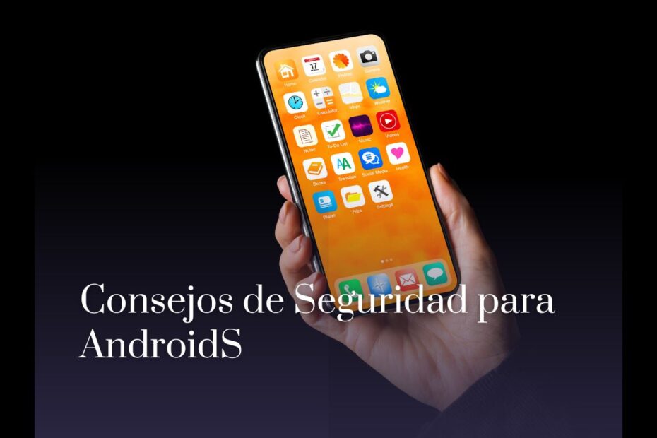 Consejos de Seguridad para Android