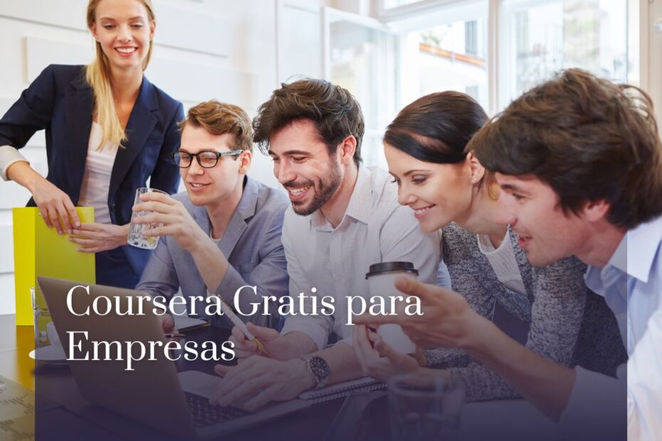 Coursera Gratis para Empresas