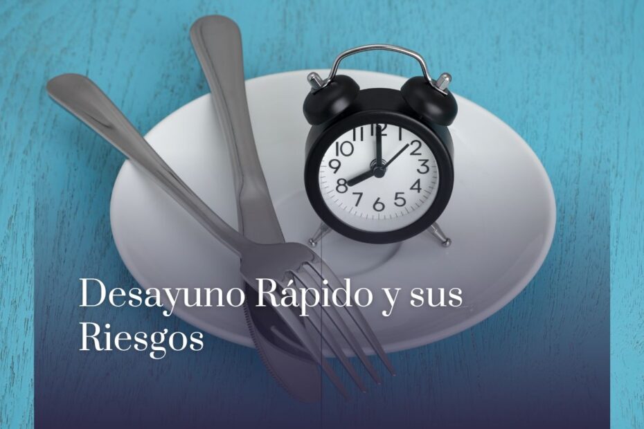 Desayuno Rápido y sus Riesgos